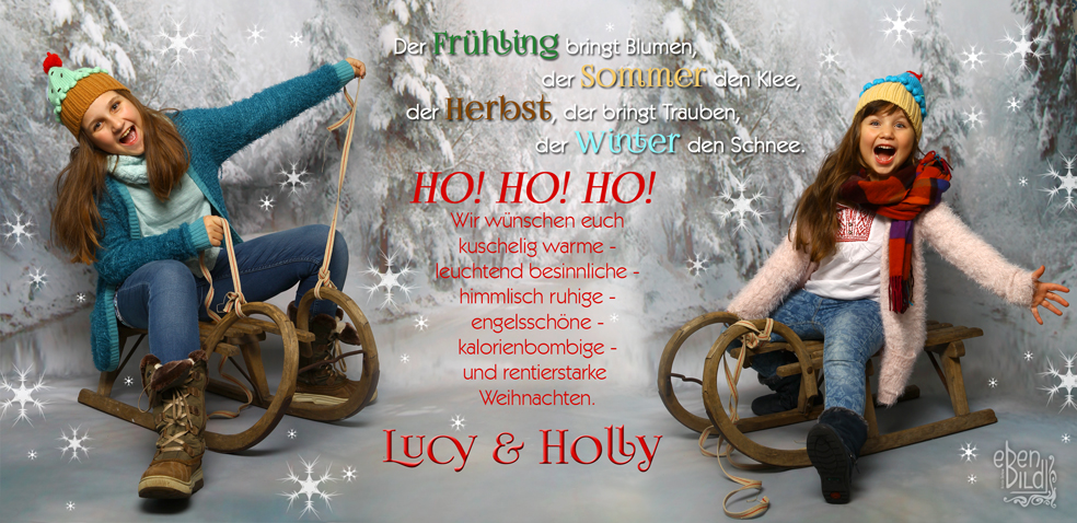 Weihnachtsgruß 2016 von Holly Suxdorf, Lucy Suxdorf, Jasmin Suxdorf und
Daniel Schade